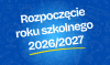 Rozpoczęcie roku szkolnego 2026/2027