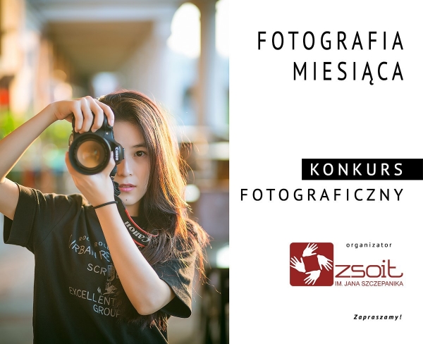 Nowy temat konkursu „FOTOGRAFIA MIESIĄCA”- listopad 2022