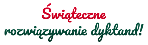 Świąteczne atrakcje na Dyktanda.pl