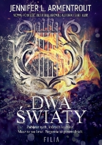 Prosto ze świata greckich mitów …. „Dwa światy” Jennifer L. Armentrout