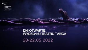 Dni otwarte Wydziału Teatru Tańca AST w Krakowie