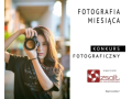 Nowy temat konkursu „FOTOGRAFIA MIESIĄCA”- marzec 2025