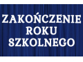Zakończenie roku szkolnego 2024/2025